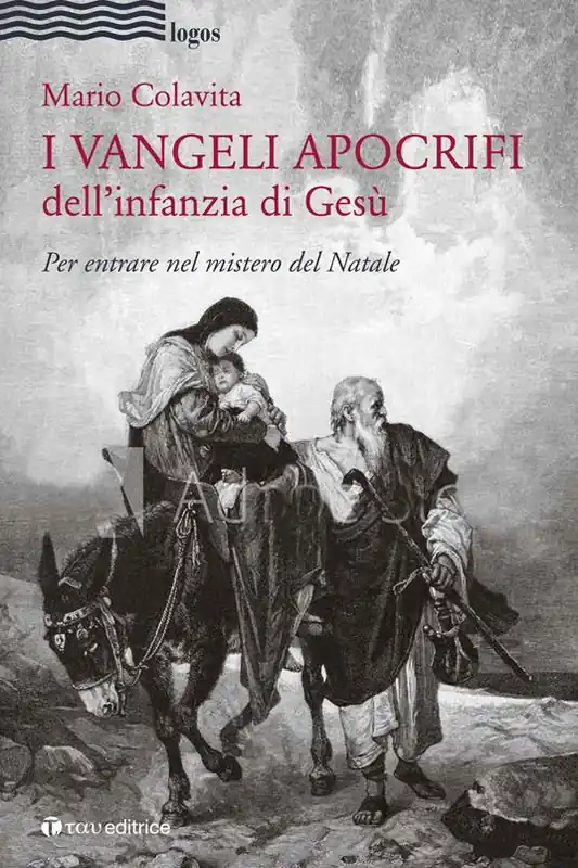 I Vangeli apocrifi dell’infanzia di Gesù. Per entrare nel mistero del Natale Compra Oggi Stesso