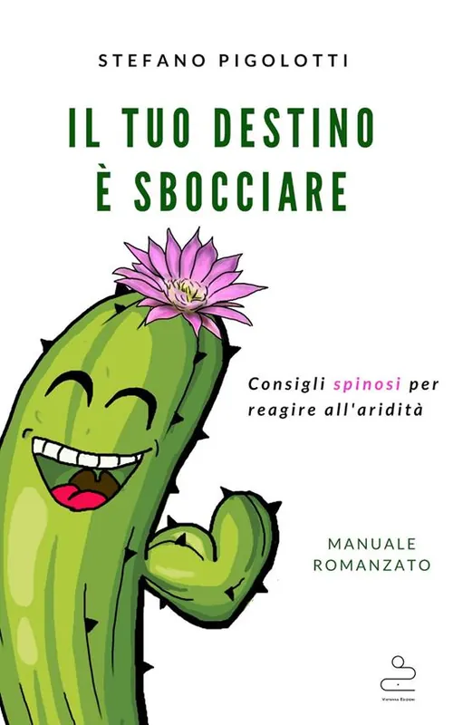 Consegna Rapida Il tuo destino è sbocciare. Consigli spinosi per reagire all‘aridità