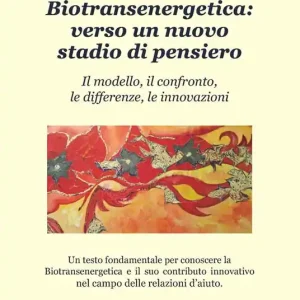 Sconto Biotransenergetica verso un nuovo stadio di pensiero. Il modello, il confronto, le differenze, le innovazioni