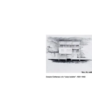 Novità Cesare Cattaneo e le «case isolate». 1931-1942