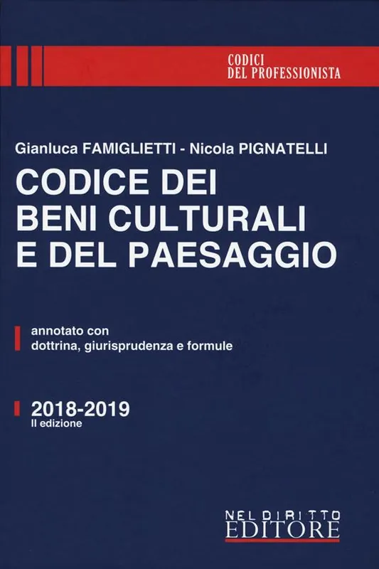 Codice dei beni culturali e del paesaggio. Annotato con dottrina, giurisprudenza e formule Più Venduto