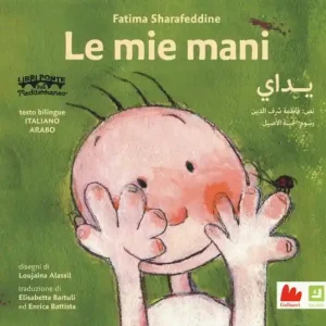 Acquista Ora Le mie mani. Ediz. italiana e araba