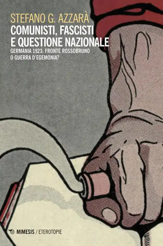 Acquista Ora Comunisti, fascisti e questione nazionale. Fronte rossobruno o guerra d‘egemonia?