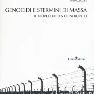 Genocidi e stermini di massa. Il Novecento a confronto Solo Oggi