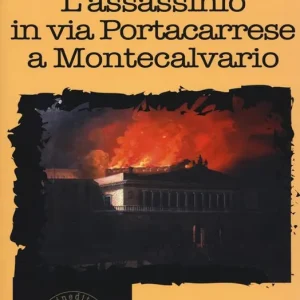 L‘assassinio in via Portacarrese a Montecalvario Bestseller