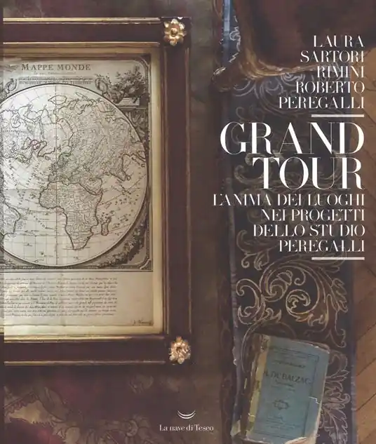 A Buon Prezzo Grand tour. L‘anima dei luoghi nei progetti dello studio Peregalli