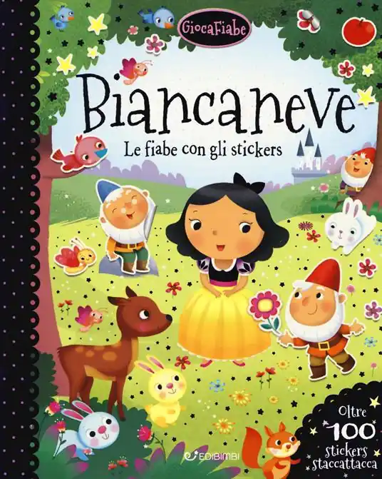 Biancaneve. Le fiabe con gli stickers. Con adesivi. Ediz. a colori Ultime Pezzi
