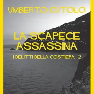 La scapece assassina. I delitti della costiera Bestseller