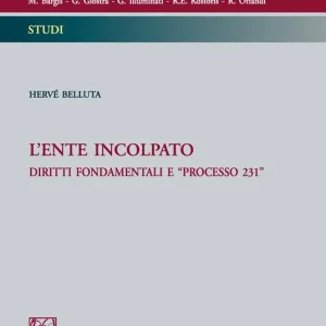 Sconto L‘ente incolpato. Diritti fondamentali e ‘‘processo 231‘‘