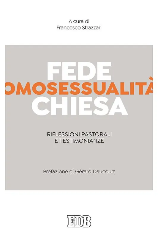 Fede, omosessualità, Chiesa. Riflessioni pastorali e testimonianze Prezzo Di Fabbrica