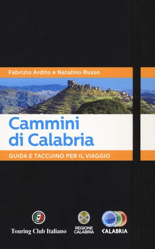Scelto Dai Clienti Cammini di Calabria. Guida e taccuino per il viaggio