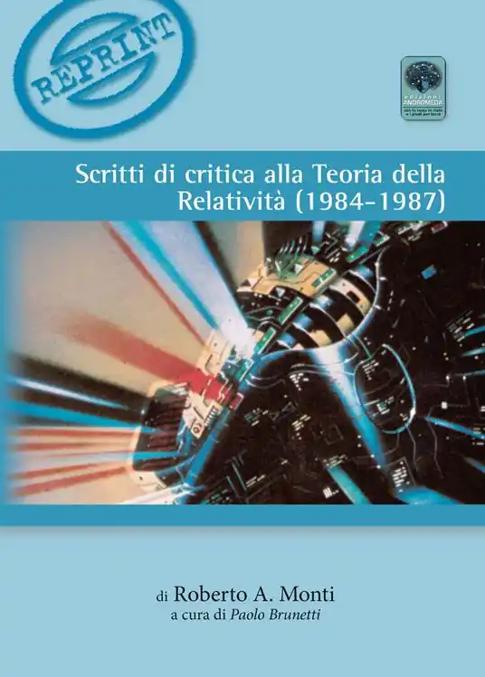 Non Perdere Scritti di critica alla teoria della relatività (1984-1987)
