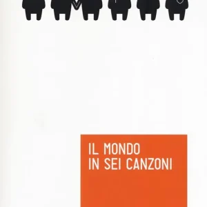Il mondo in sei canzoni. Come il cervello musicale ha creato la natura umana Ultima Occasione