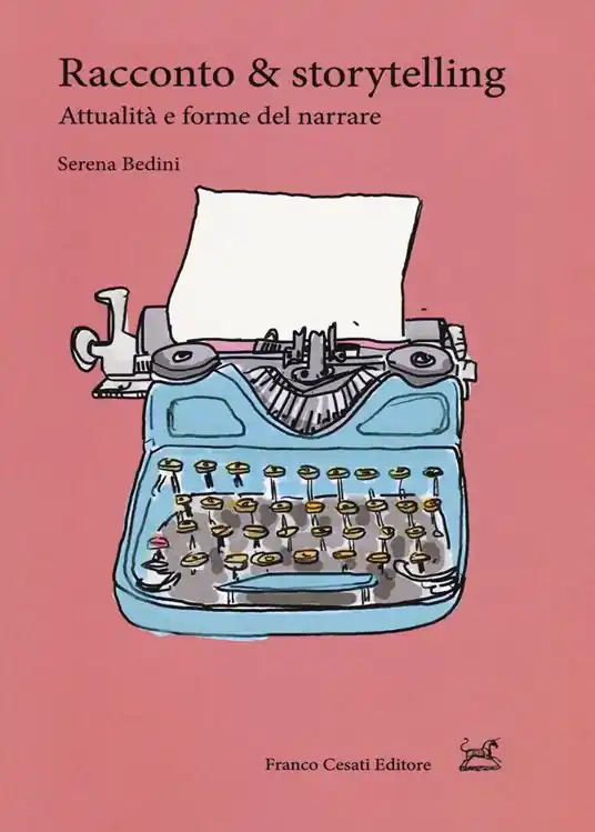 Racconto & storytelling. Attualità e forme del narrare Non Perdere