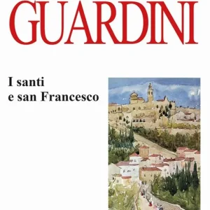 Novità I santi e san Francesco. Ediz. italiana e tedesca