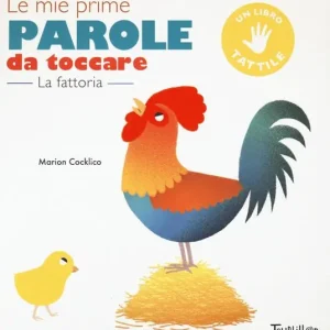 Saldi La fattoria. Le mie prime parole da toccare. Ediz. a colori