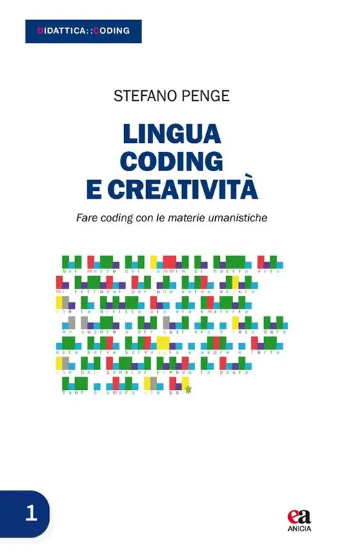 Sconto Lingua, coding e creatività. Fare coding con le materie umanistiche. Con Contenuto digitale per download