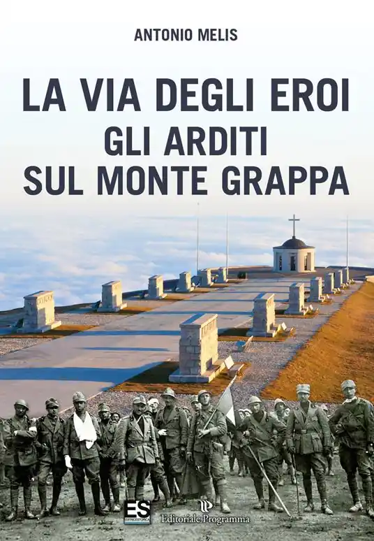 La via degli eroi. Gli arditi sul monte Grappa Occasione