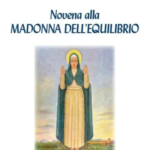 Popolare Novena alla Madonna dell‘equilibrio