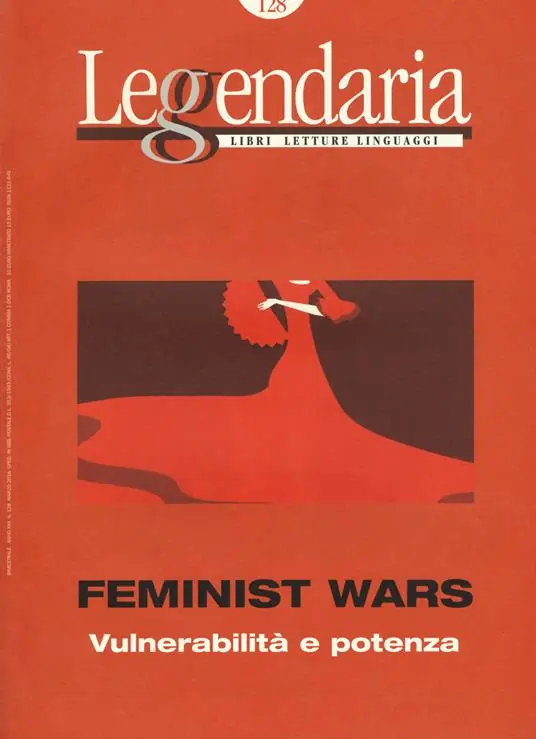Prezzo Conveniente Leggendaria. Vol. 128 Feminist wars. Vulnerabilità e potenza