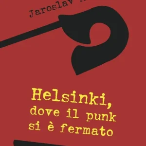 Helsinki, dove il punk si è fermato Prezzo Conveniente
