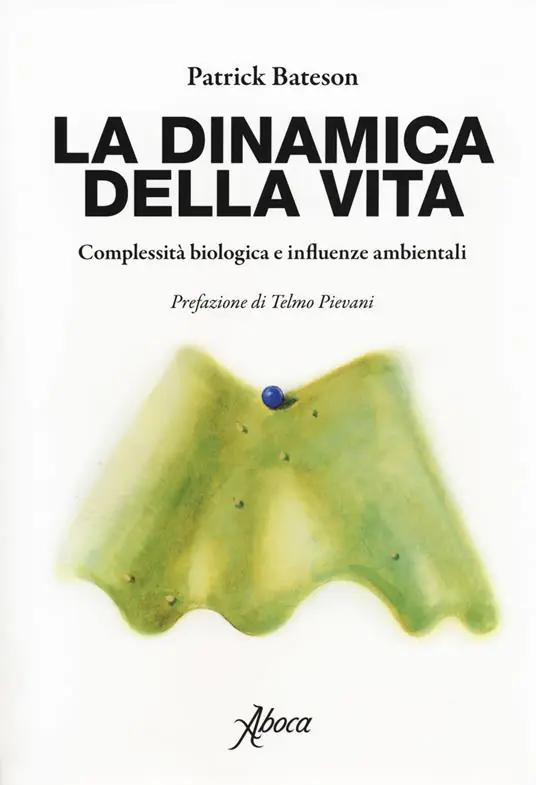 La dinamica della vita. Complessità biologica e influenze ambientali Professionale