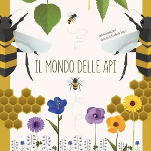 Pagamento Sicuro Il mondo delle api. Ediz. a colori