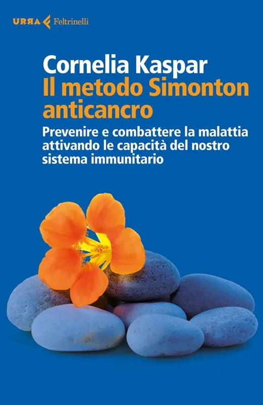 Professionale Il metodo Simonton anticancro. Prevenire e combattere la malattia attivando le capacità del nostro sistema immunitario