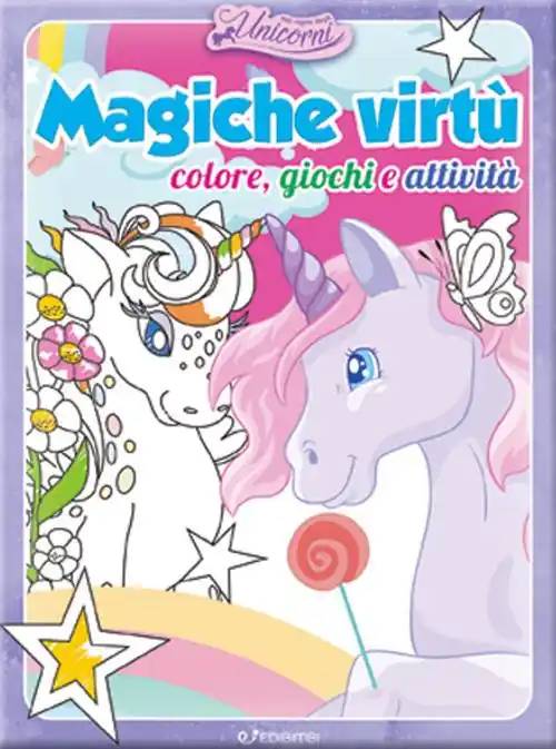 Magiche virtù. Colore, giochi e attività. Nel regno degli unicorni. Ediz. a colori Promozione