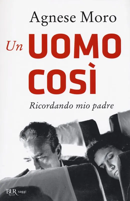 Affare Un uomo così. Ricordando mio padre