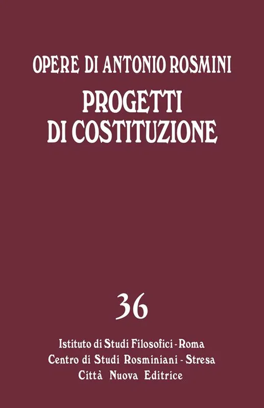Offerta Limitata Opere. Vol. 36 Progetti di Costituzione.
