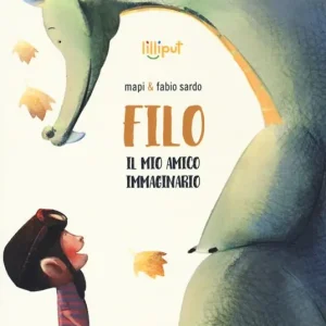 Filo, il mio amico immaginario. Ediz. a colori Ultime Pezzi