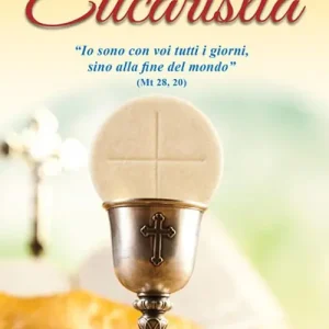 Eucaristia. Nuova ediz. Non Perdere