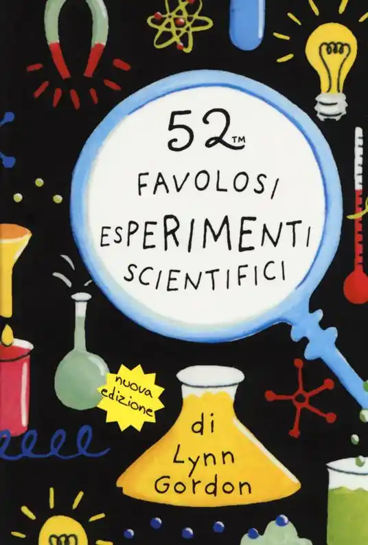 52 favolosi esperimenti scientifici. Carte Compra Oggi Stesso