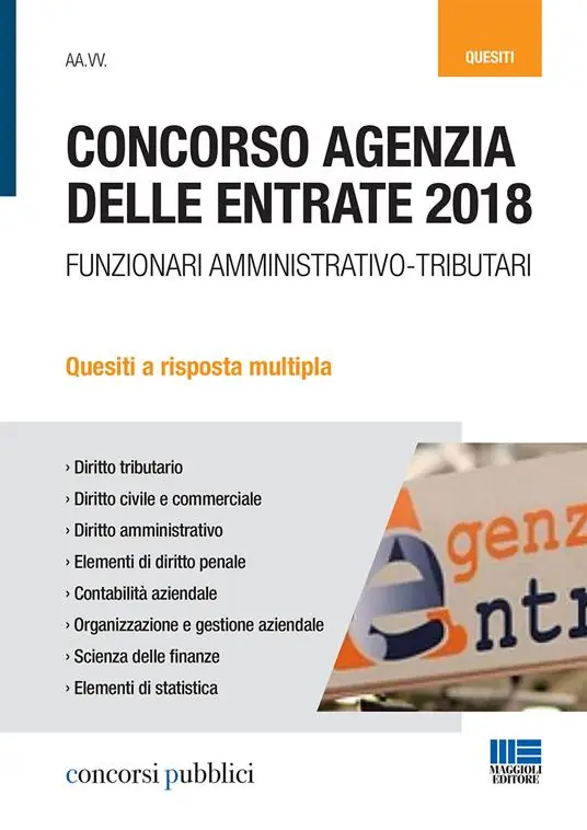 Concorso Agenzia delle entrate 2018. Funzionari amministrativo-tributari. Quesiti a risposta multipla Offerta Lampo