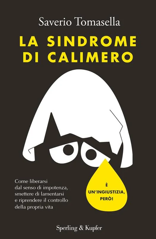 Prezzo Scontato La sindrome di Calimero