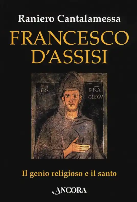 Offerta Speciale Francesco d‘Assisi. Il genio religioso e il santo