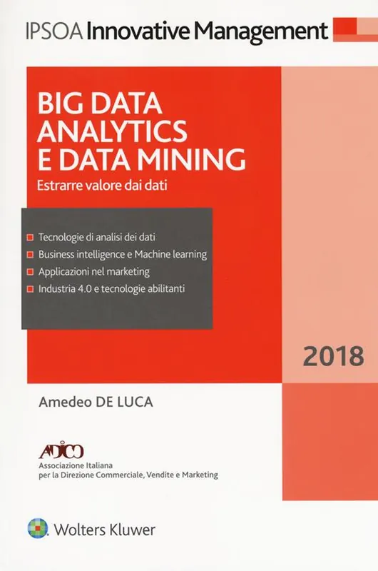 Promozione Esclusiva Big data analitycs e data mining. Estrarre valore dai dati. Con ebook