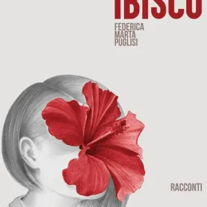Ibisco. Nuova ediz. Quantità Limitata