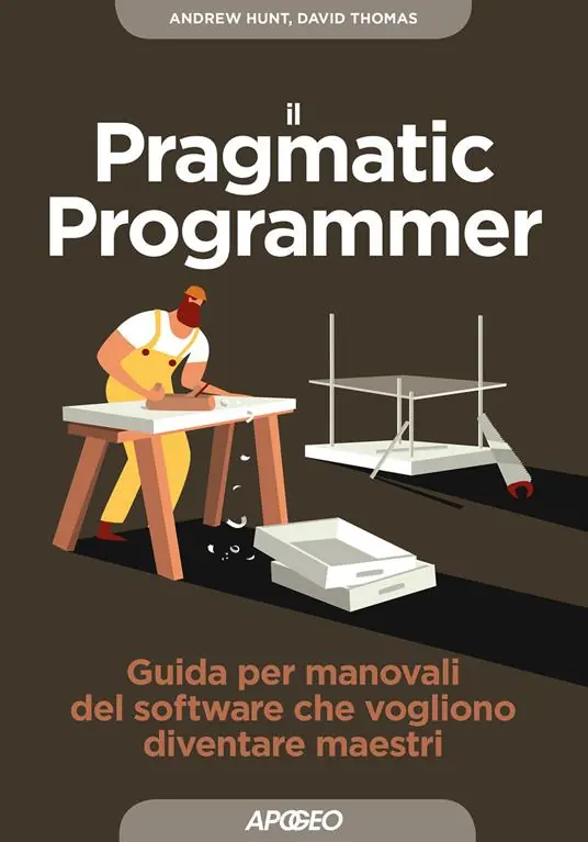 Offerta Lampo Il pragmatic programmer. Guida per manovali del software che vogliono diventare maestri
