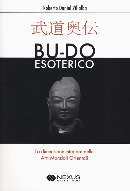 Offerta Limitata Bu-do esoterico. La dimensione interiore delle arti marziali orientali
