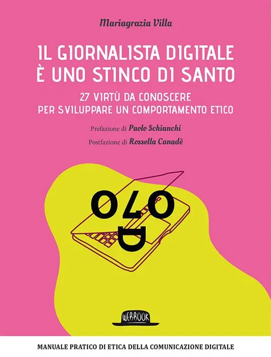 Prezzo Conveniente Il giornalista digitale è uno stinco di santo. 27 virtù da conoscere per sviluppare un comportamento etico