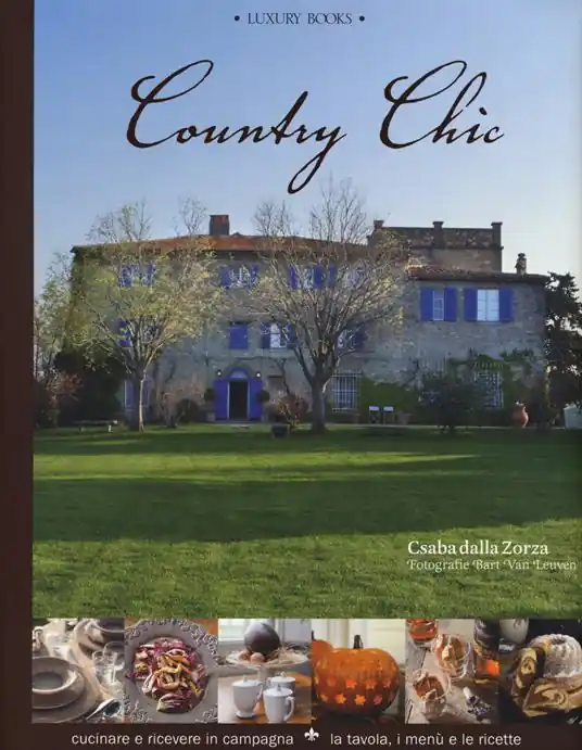 Prezzo Di Fabbrica Country chic. Cucinare e ricevere in campagna. La tavola, i menù e le ricette