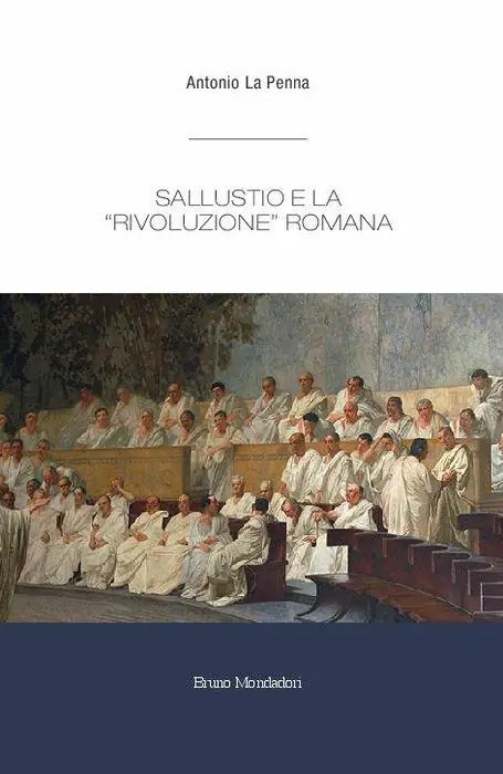 Sallustio e la «rivoluzione» romana Super Prezzo