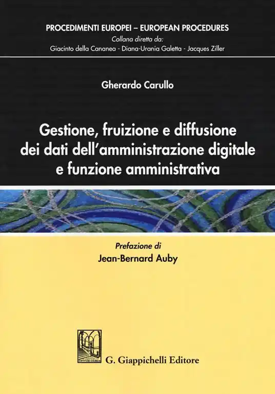 Soddisfatti O Rimborsati Gestione, fruizione e diffusione dei dati dell‘amministrazione digitale e funzione amministrativa