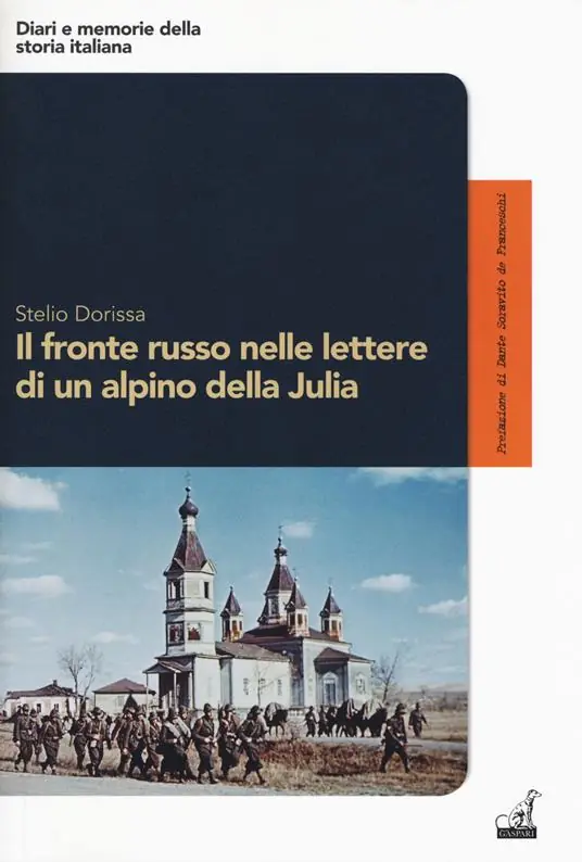Di Tendenza Il fronte russo nelle lettere di un alpino della Julia