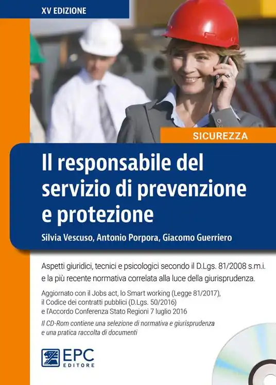 Il responsabile del servizio di prevenzione e protezione. Nuova ediz. Con CD-ROM Vendita Finale