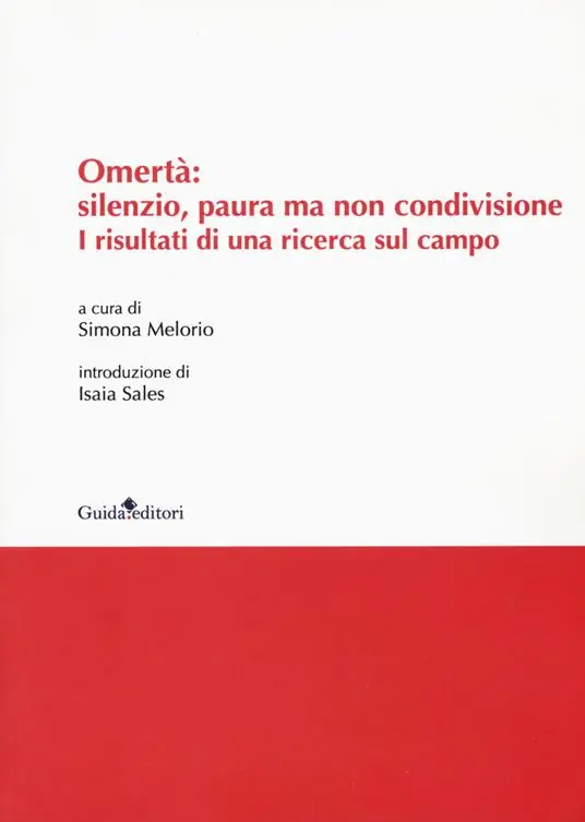 Omertà silenzio, paura ma non condivisione. I risultati di una ricerca sul campo Super Prezzo
