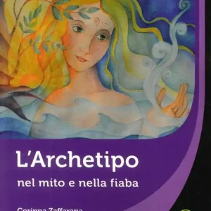 L‘archetipo nel mito e nella fiaba Offerta Limitata