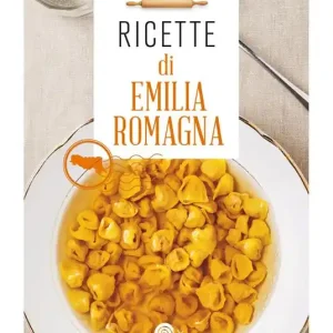 Spedito Oggi Ricette di Emilia Romagna